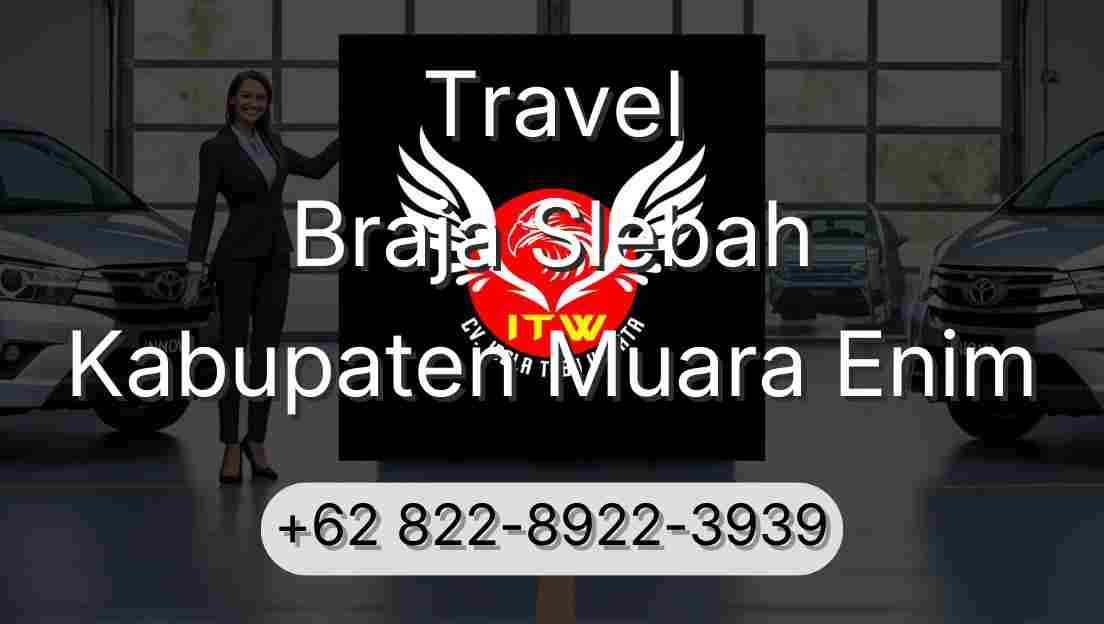 Travel Braja Slebah Kabupaten Muara Enim