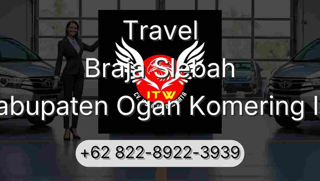 Travel Braja Slebah Kabupaten Ogan Komering Ilir