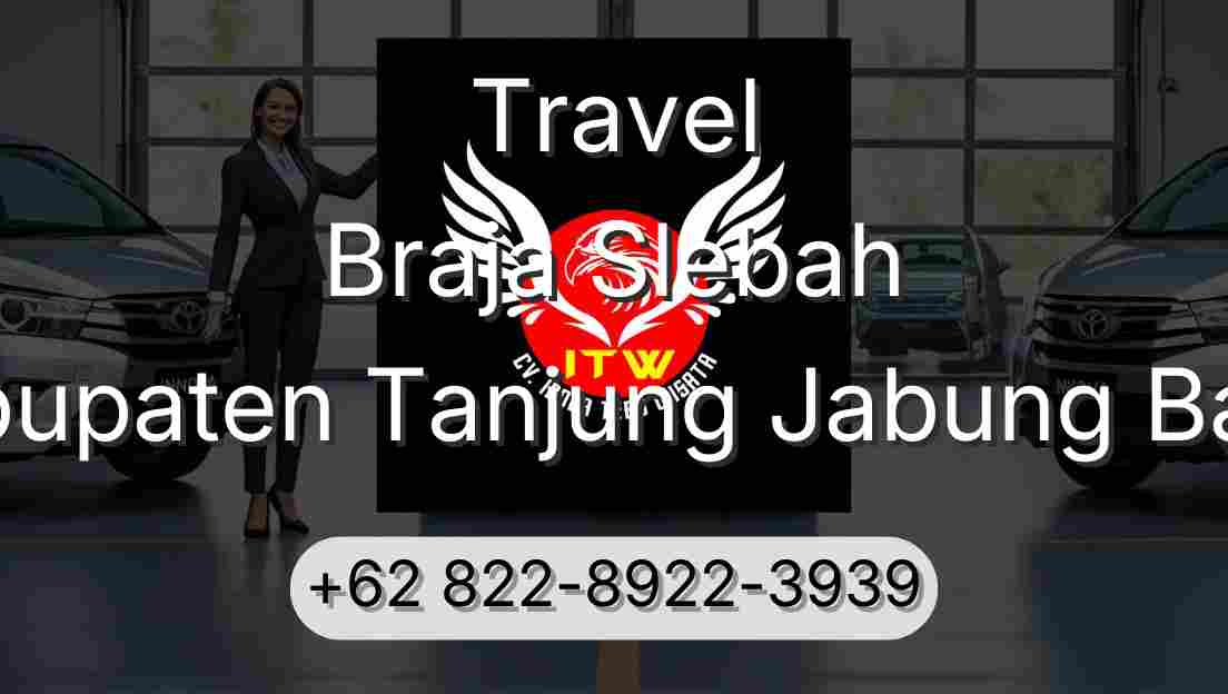 Travel Braja Slebah Kabupaten Tanjung Jabung Barat