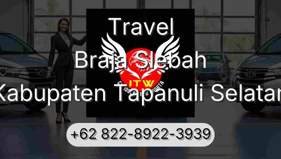 Travel Braja Slebah Kabupaten Tapanuli Selatan