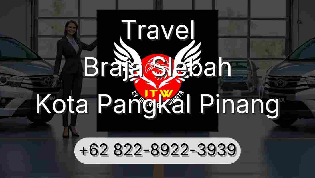 Travel Braja Slebah Kota Pangkal Pinang