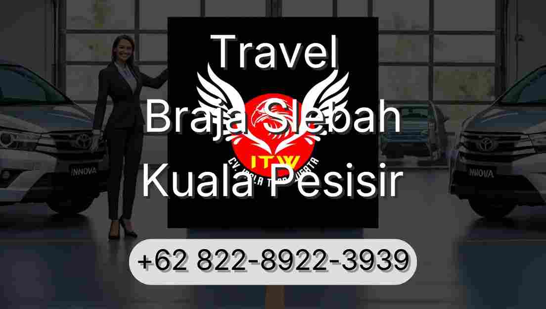 Travel Braja Slebah Kuala Pesisir