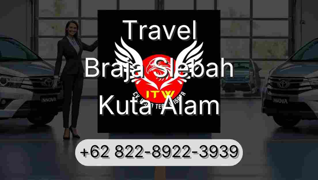 Travel Braja Slebah Kuta Alam