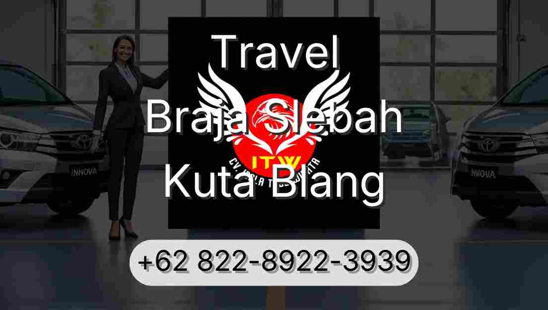 Travel Braja Slebah Kuta Blang