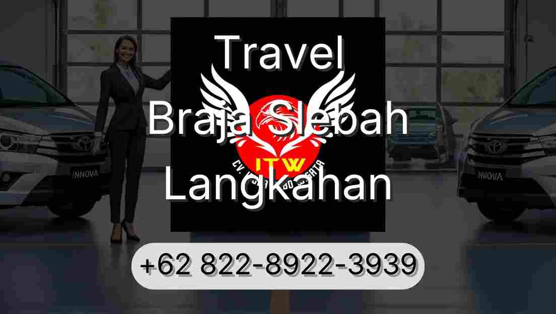 Travel Braja Slebah Langkahan