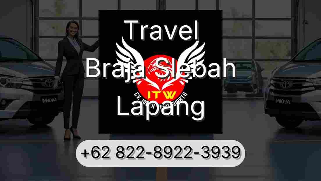 Travel Braja Slebah Lapang