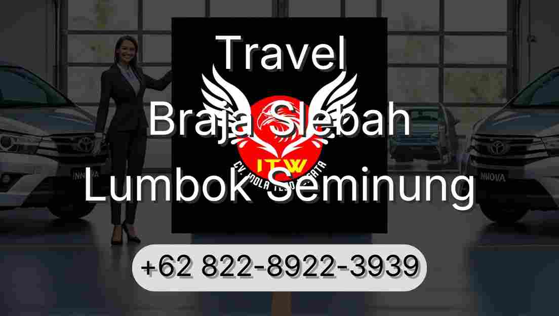 Travel Braja Slebah Lumbok Seminung