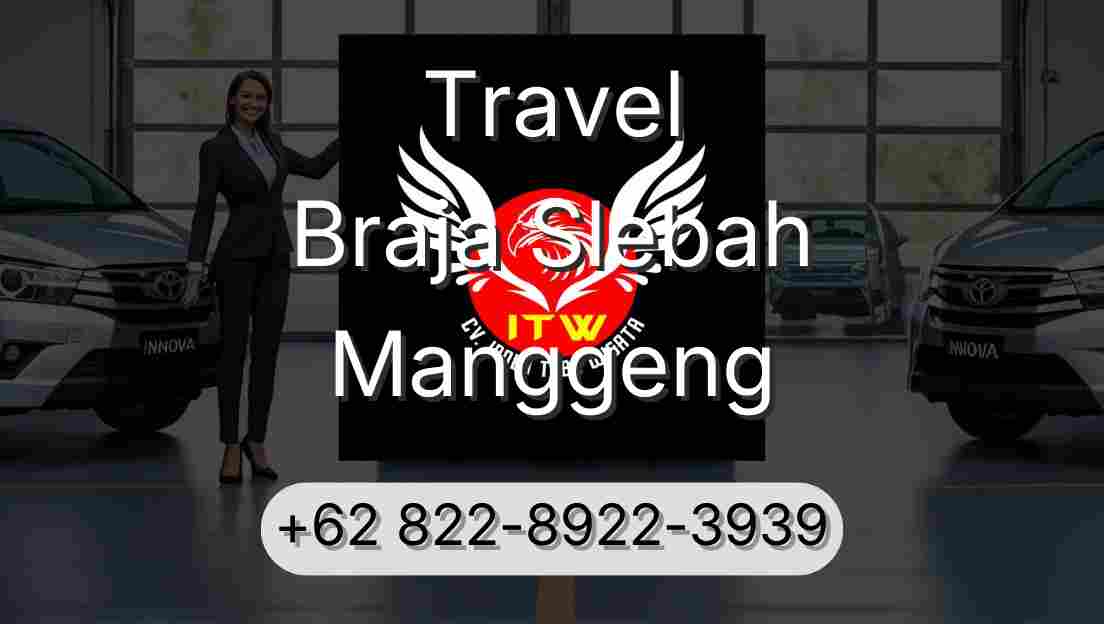 Travel Braja Slebah Manggeng