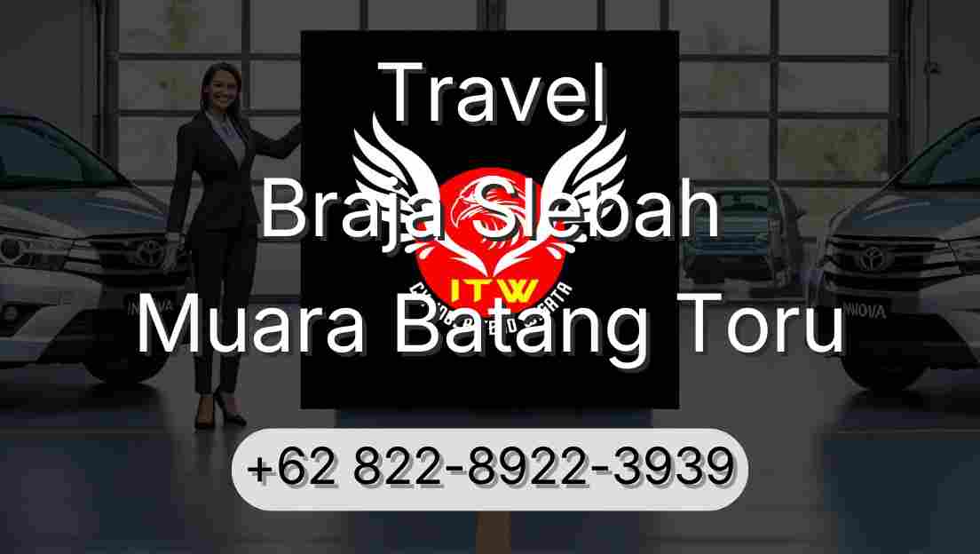 Travel Braja Slebah Muara Batang Toru