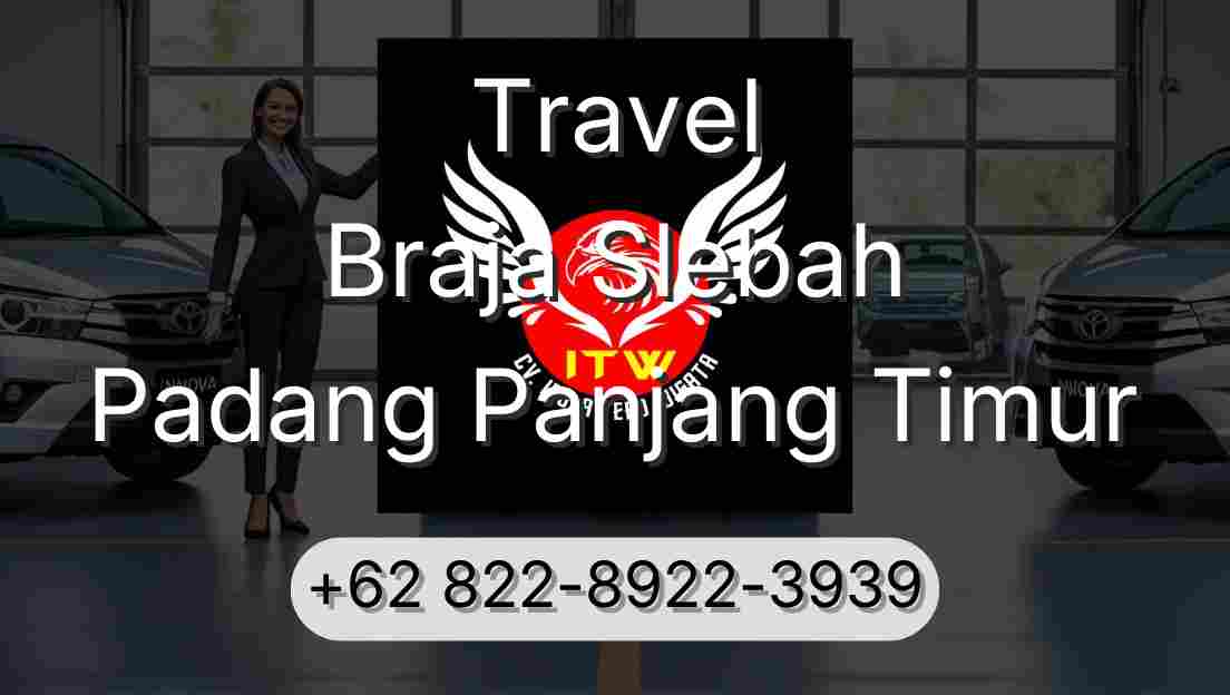 Travel Braja Slebah Padang Panjang Timur