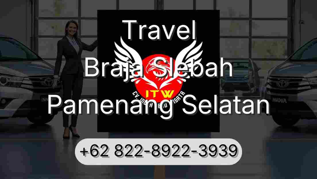 Travel Braja Slebah Pamenang Selatan