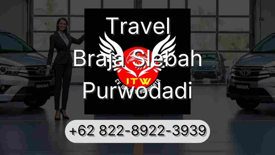 Travel Braja Slebah Purwodadi