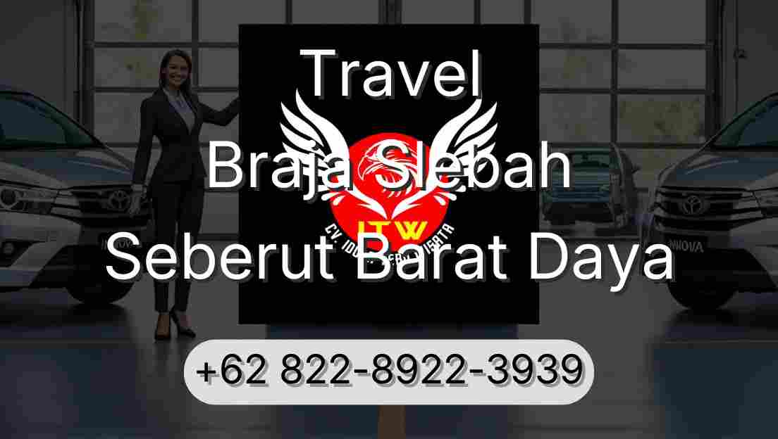 Travel Braja Slebah Seberut Barat Daya