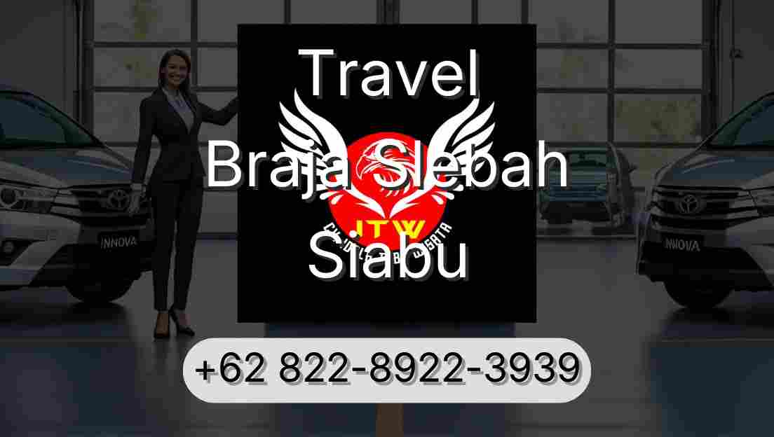 Travel Braja Slebah Siabu