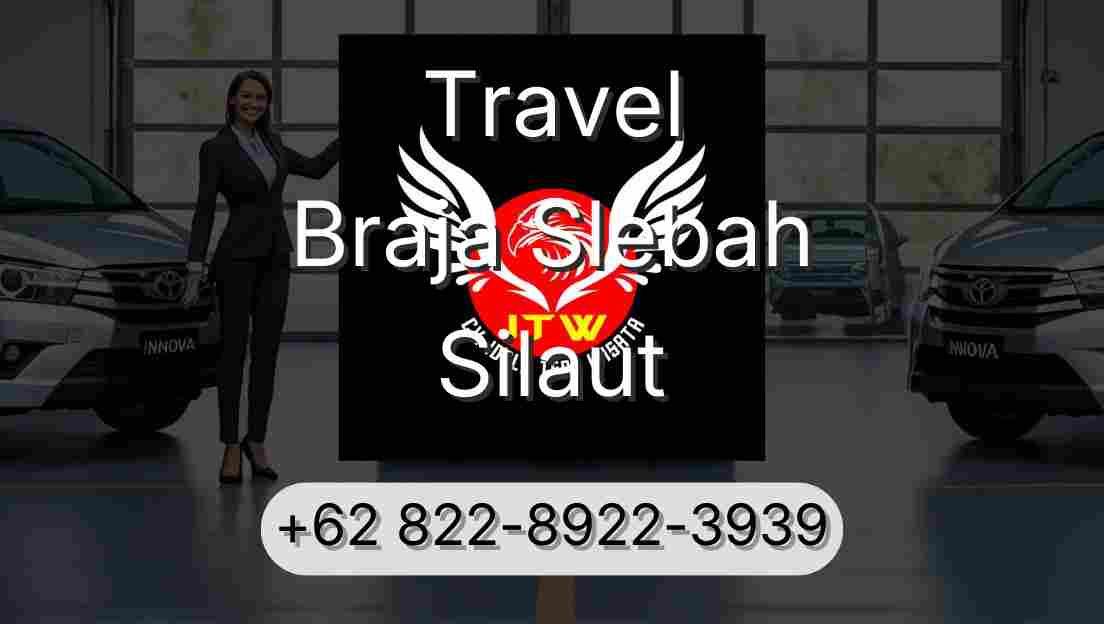 Travel Braja Slebah Silaut