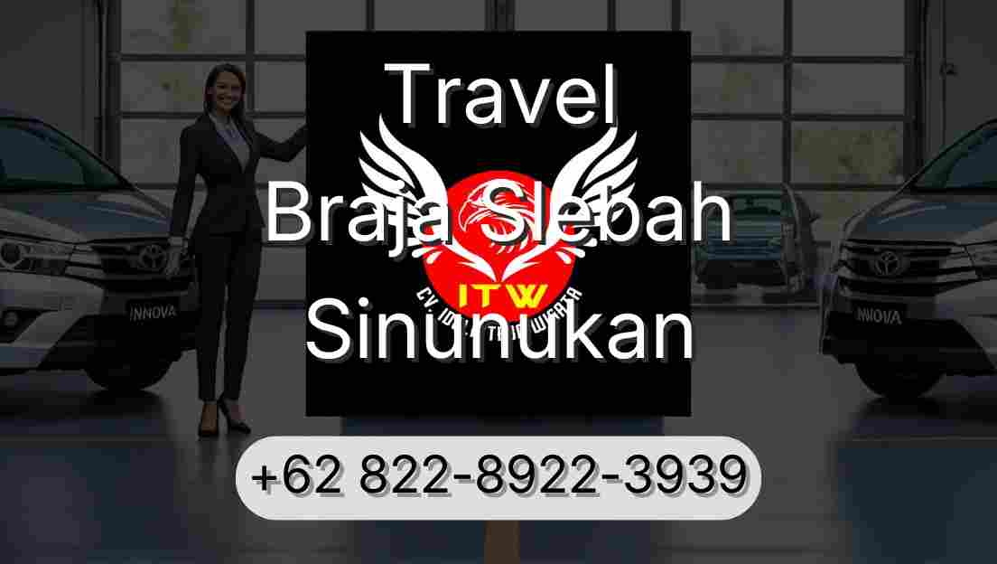 Travel Braja Slebah Sinunukan