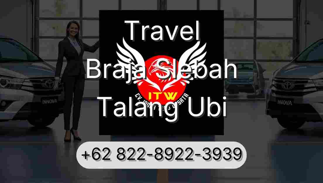 Travel Braja Slebah Talang Ubi