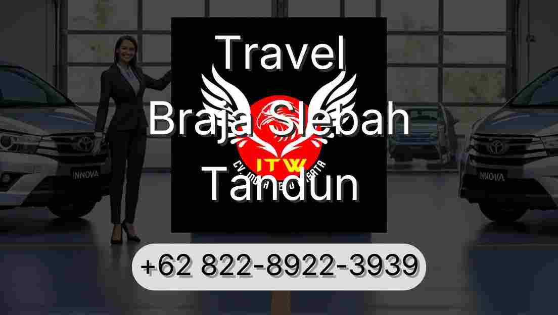 Travel Braja Slebah Tandun