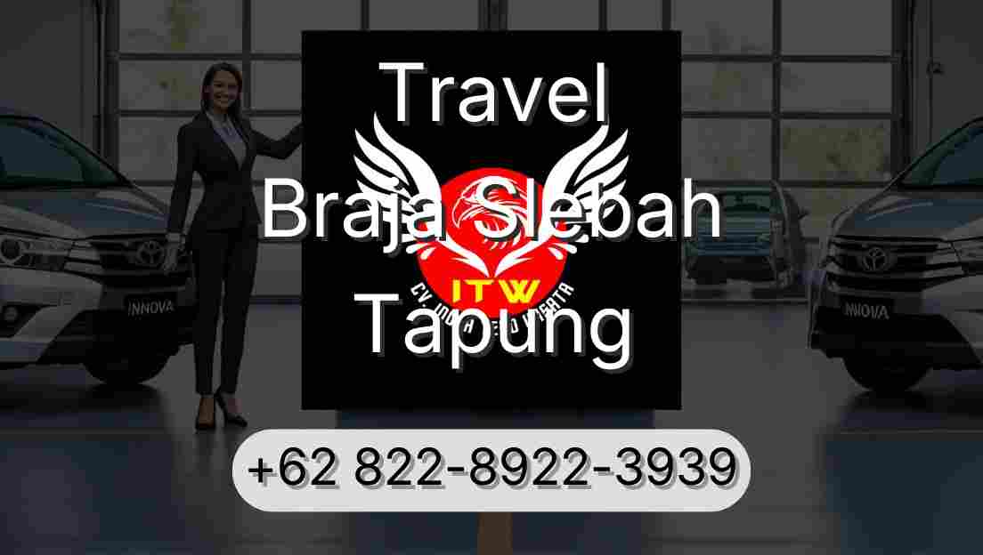 Travel Braja Slebah Tapung