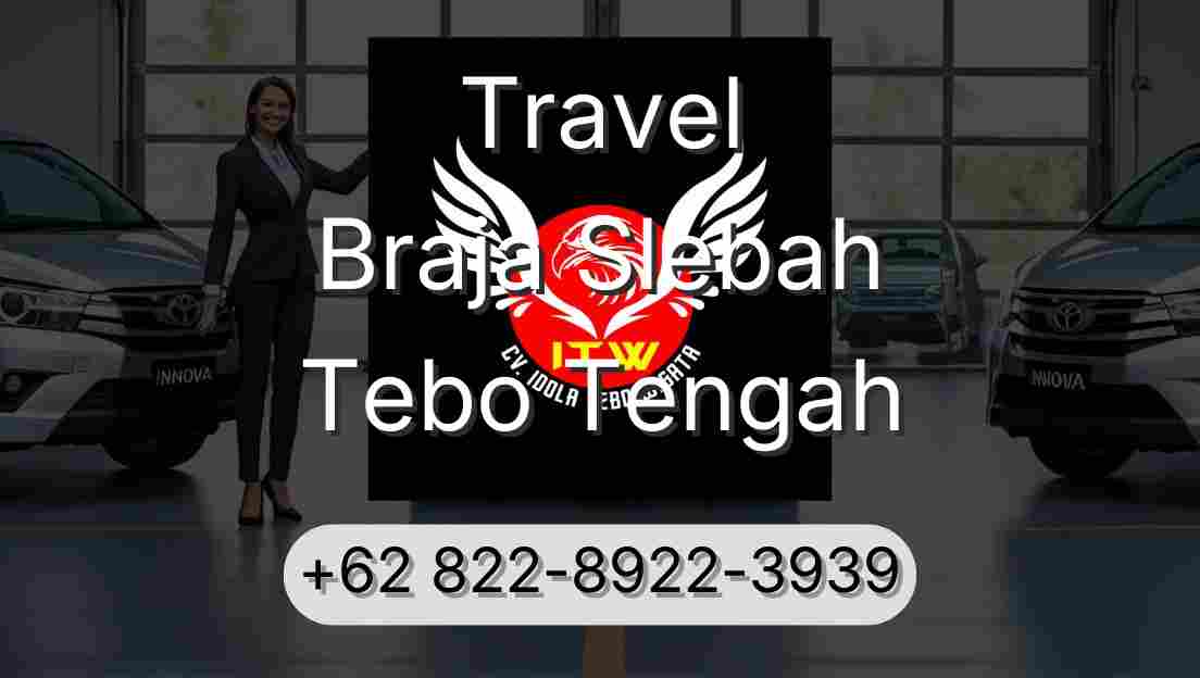 Travel Braja Slebah Tebo Tengah