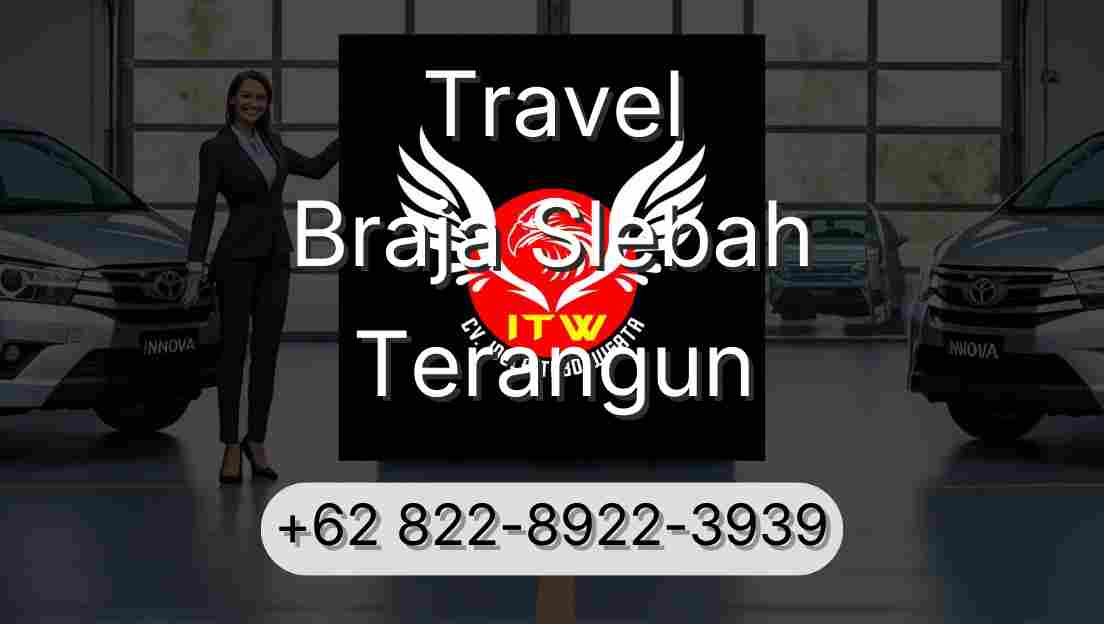 Travel Braja Slebah Terangun