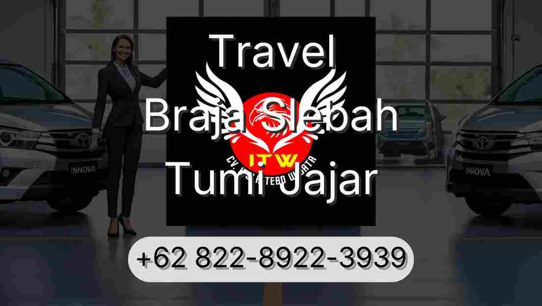 Travel Braja Slebah Tumi Jajar