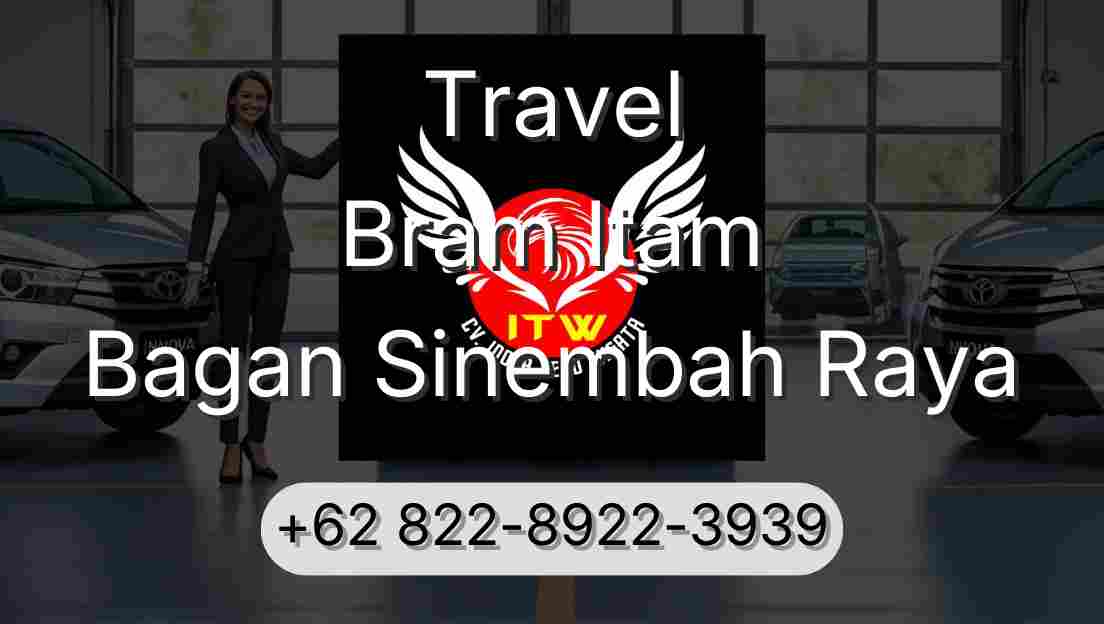 Travel Bram Itam Bagan Sinembah Raya