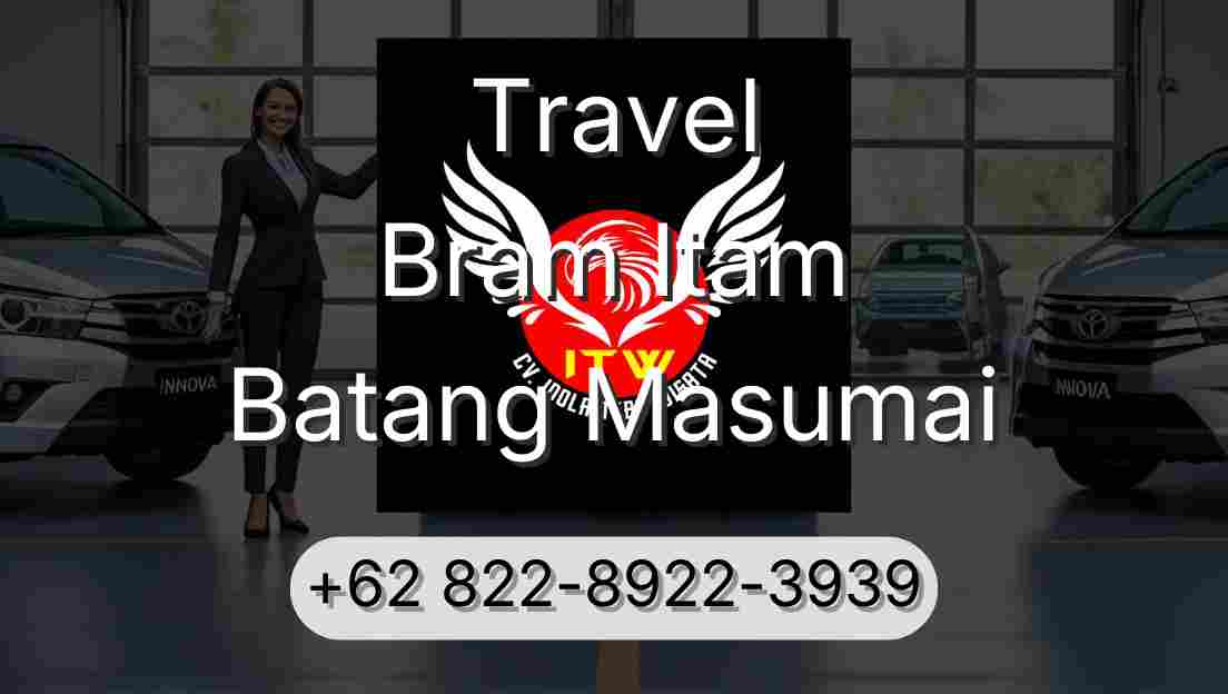 Travel Bram Itam Batang Masumai