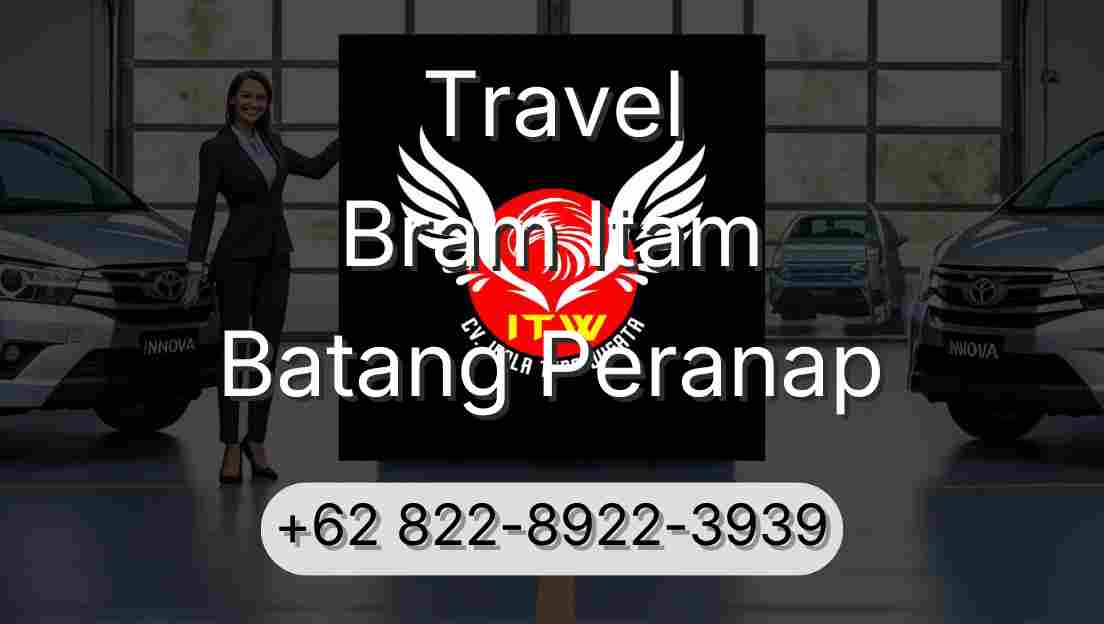 Travel Bram Itam Batang Peranap