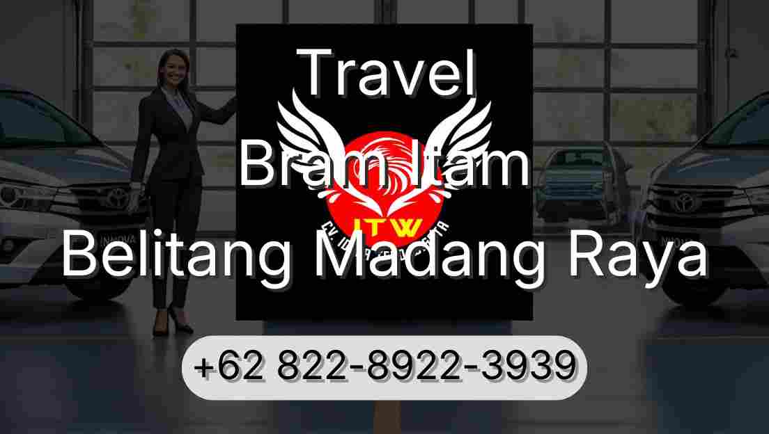 Travel Bram Itam Belitang Madang Raya