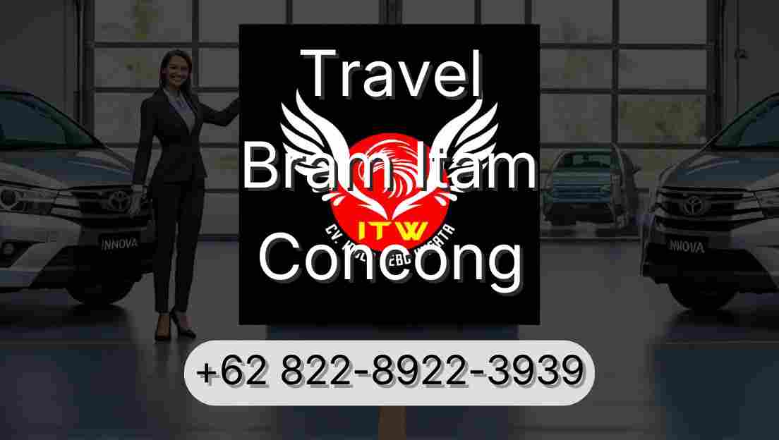 Travel Bram Itam Concong
