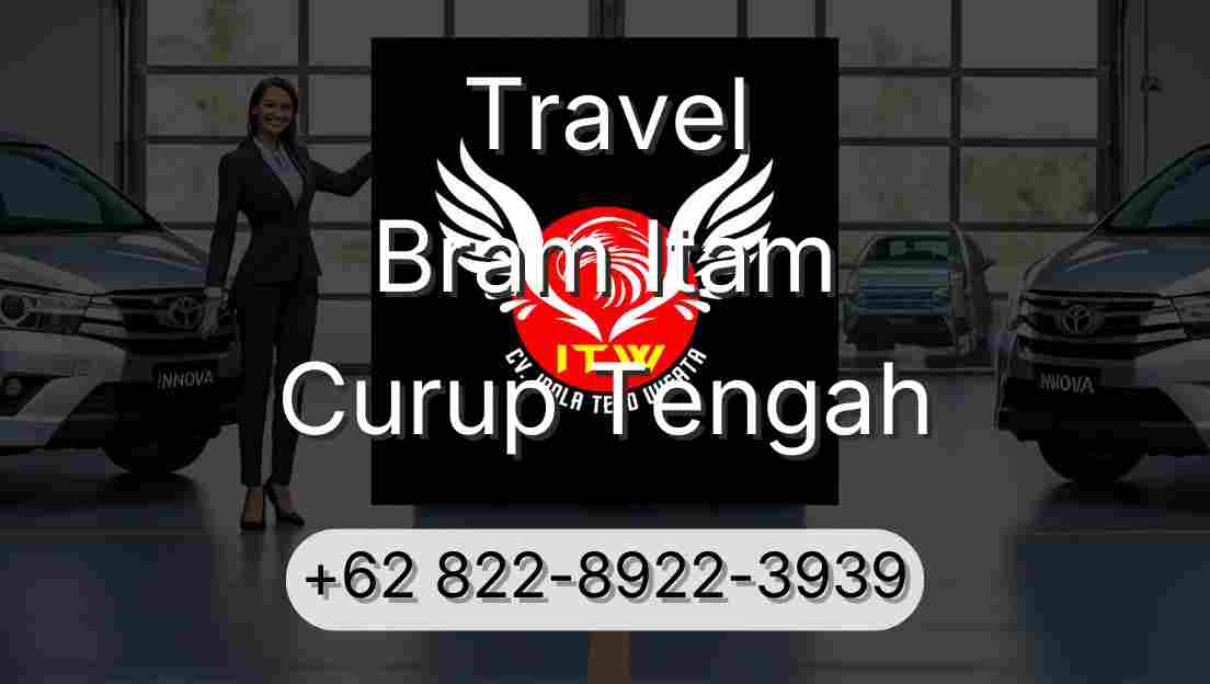 Travel Bram Itam Curup Tengah