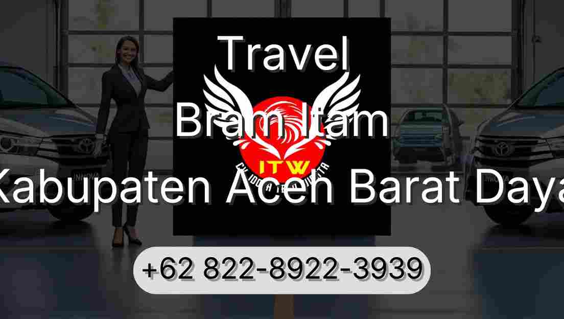 Travel Bram Itam Kabupaten Aceh Barat Daya