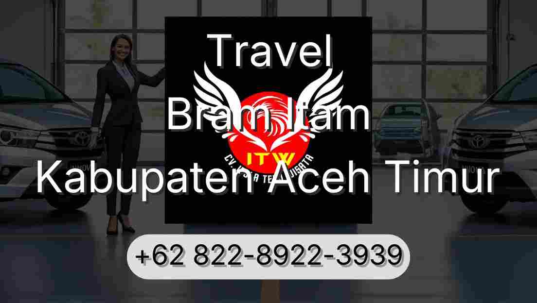 Travel Bram Itam Kabupaten Aceh Timur