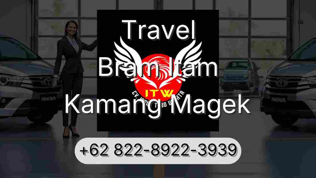 Travel Bram Itam Kamang Magek