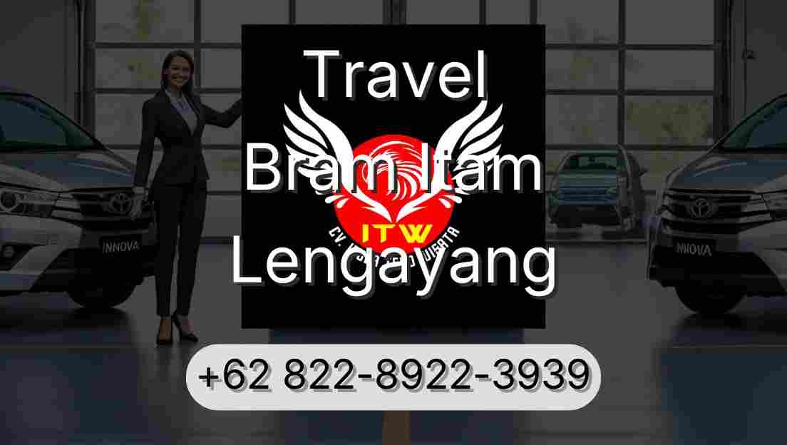 Travel Bram Itam Lengayang