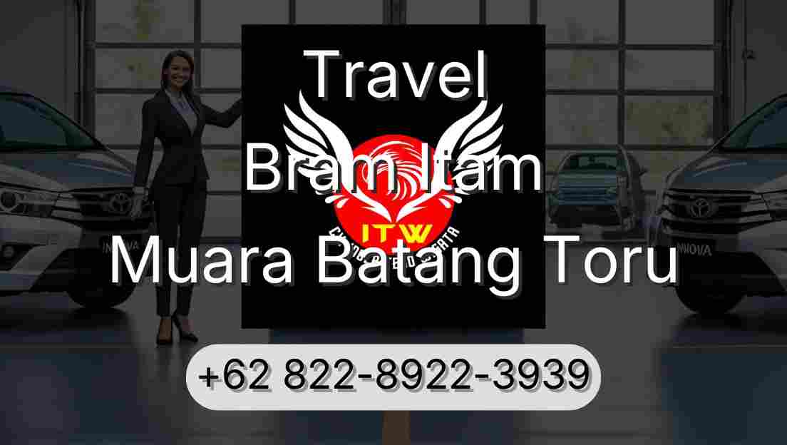 Travel Bram Itam Muara Batang Toru
