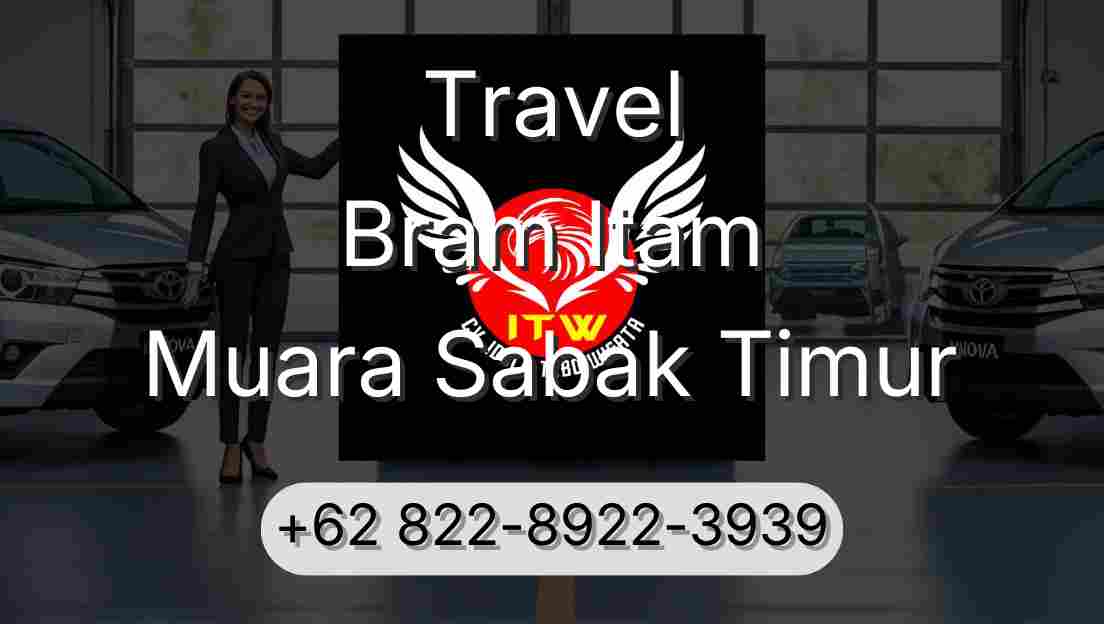 Travel Bram Itam Muara Sabak Timur