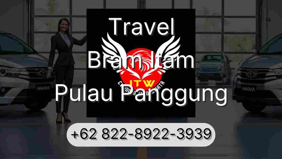 Travel Bram Itam Pulau Panggung