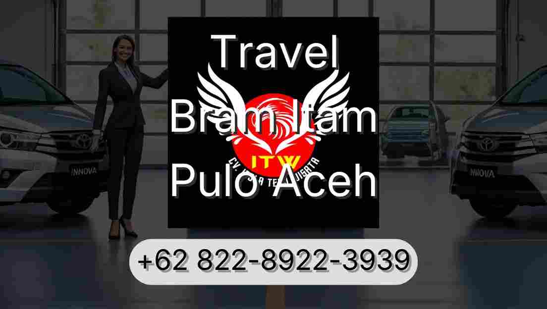 Travel Bram Itam Pulo Aceh