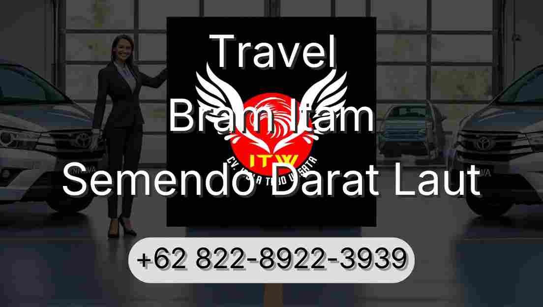 Travel Bram Itam Semendo Darat Laut