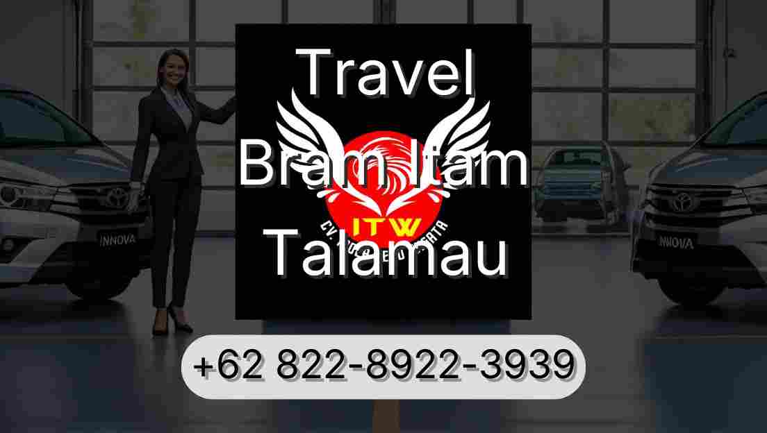 Travel Bram Itam Talamau
