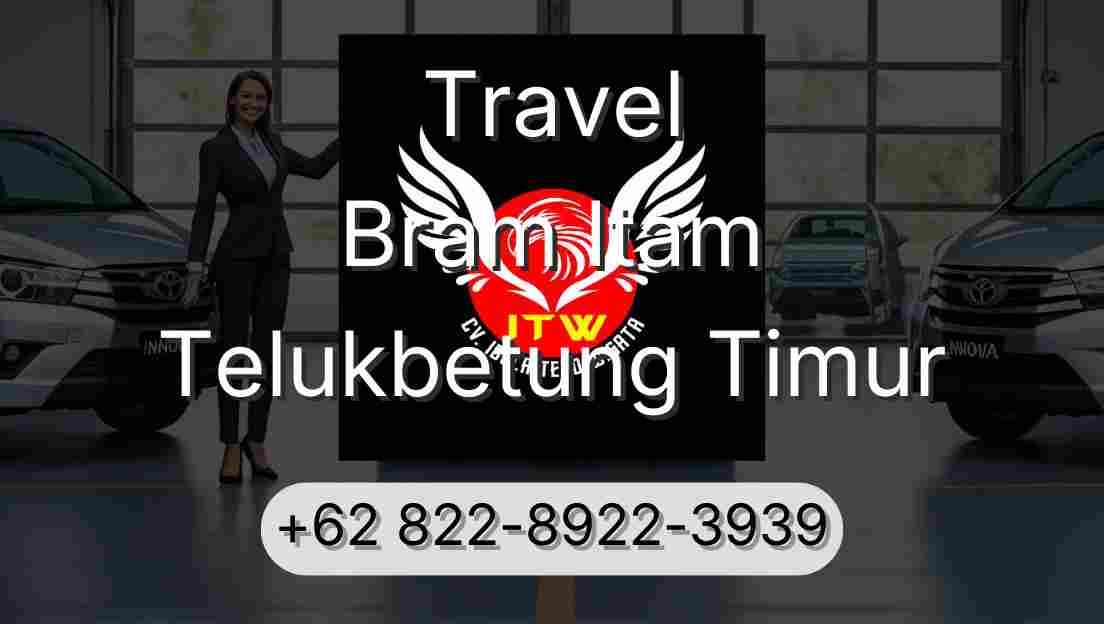 Travel Bram Itam Telukbetung Timur