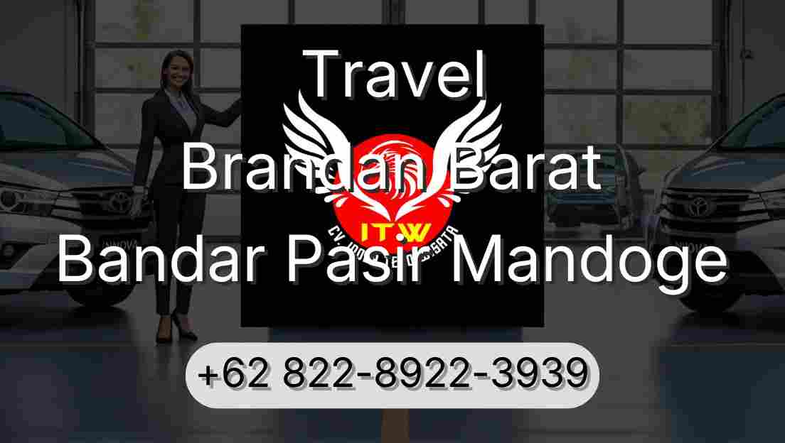 Travel Brandan Barat Bandar Pasir Mandoge