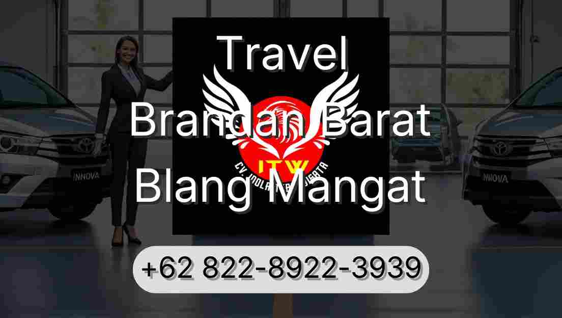 Travel Brandan Barat Blang Mangat