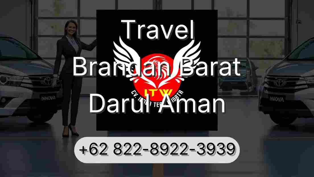 Travel Brandan Barat Darul Aman