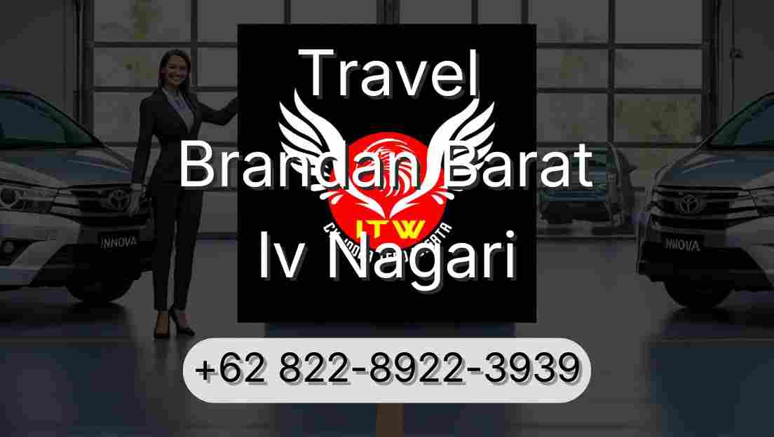 Travel Brandan Barat Iv Nagari