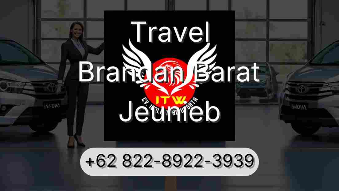 Travel Brandan Barat Jeunieb