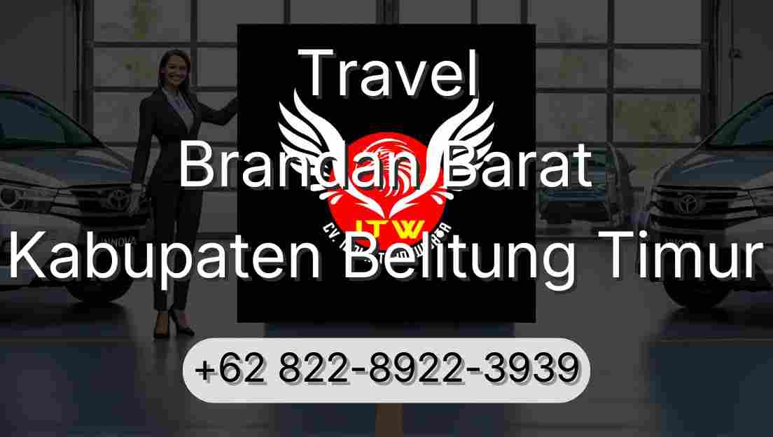 Travel Brandan Barat Kabupaten Belitung Timur