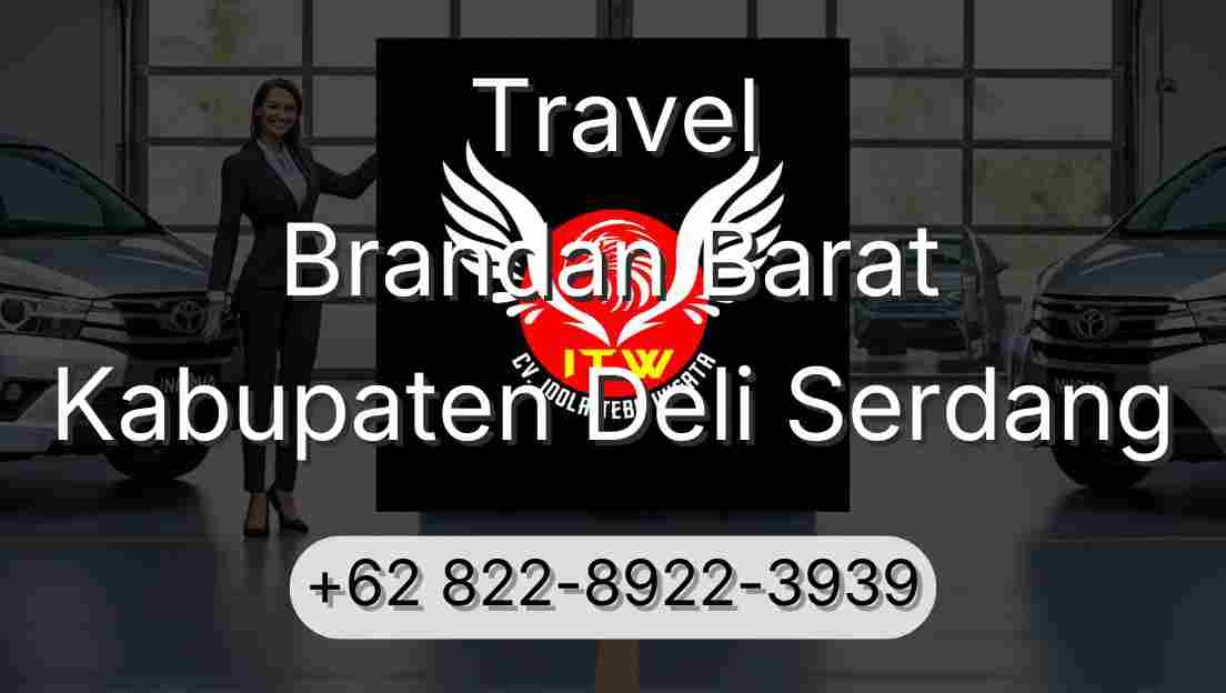 Travel Brandan Barat Kabupaten Deli Serdang